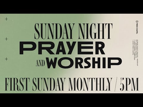 Prayer and Worship Night Live at Free Chapel | Fast 2026 | 5pm