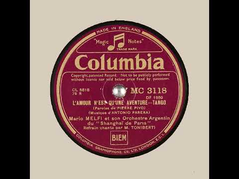 L'AMOUR N'EST QU'UNE AVENTURE   Mario Melfi et son Orchestre Argentin du  Shanghai de Paris