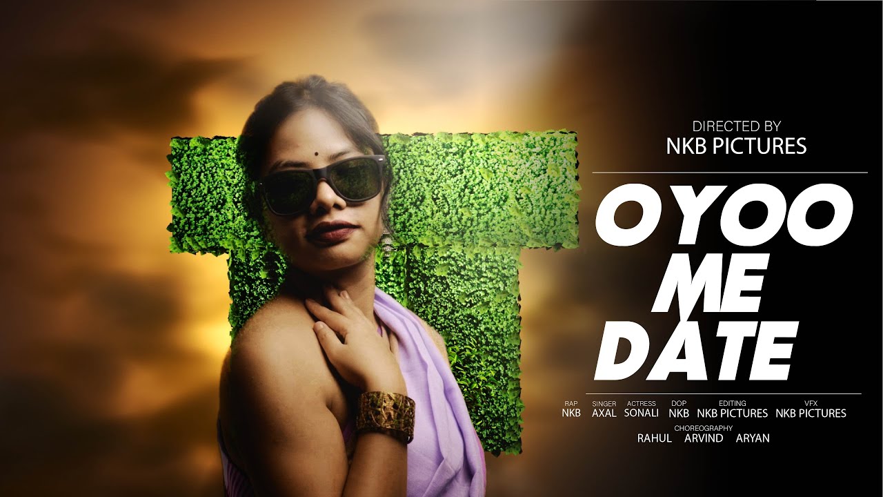 OYO ME DATE - NKB ( FT. AXAL & SONALI )