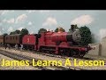 James Learns A Lesson