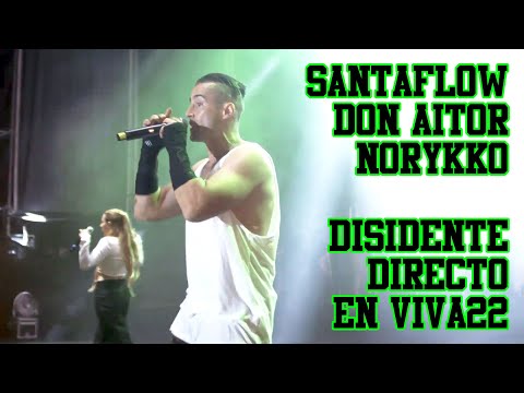 Santaflow, Don Aitor, Norykko - Disidente (VIVA22)