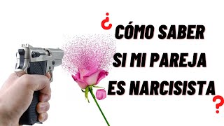 ¿Cómo Saber si Mi Pareja es NARCISISTA