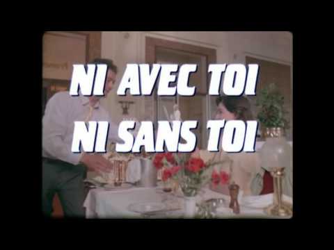 Bande-annonce  Ni avec toi ni sans toi