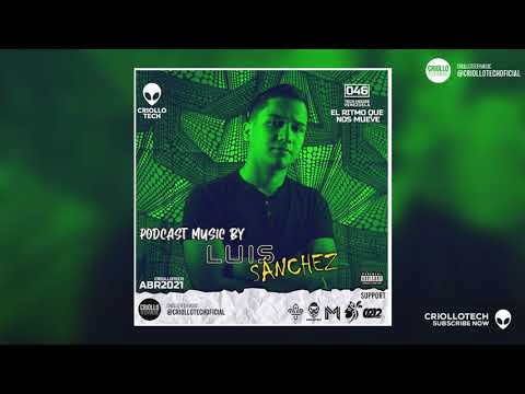 TECH HOUSE VENEZUELA 2021 MIX - LUIS SÁNCHEZ - PODCAST: EL RITMO QUE NOS MUEVE #046