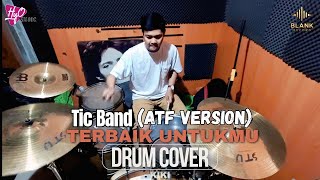 Download lagu Tic Band - Terbaik Untukmu ATF Version (Drum Cover) by Kiki mp3 Download lagu Tic Band - Terbaik Untukmu ATF Version (Drum Cover) by Kiki mp3