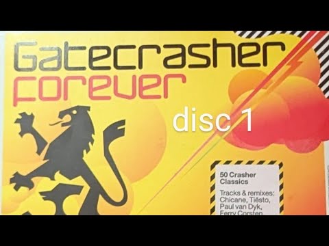 GATECRASHER forever, disc 1