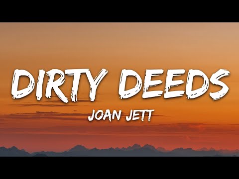 Joan Jett & the Blackhearts - Dirty Deeds (Lyrics)