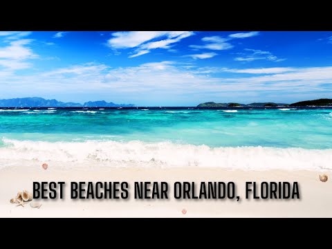 Top Beaches Near Orlando, Florida
