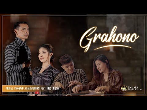 GRAHONO AMBYAR - INES INEMA FEAT PRIGEL ANJARWENING ( OFFICIAL AUDIO VIDEO)