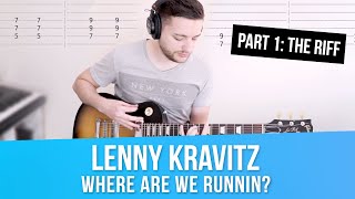 Lenny Kravitz Where Are We Runnin Guitar Lesson w/TABS [PART 1] how to play guitar tutorial