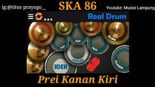Download lagu SKA 86-Prei Kanan Kiri|| Cover Real Drum mp3