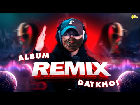 ALBUM REMIX ĐẠT KHÓI | BIẾT THẾ KHÔNG YÊU X YÊU LÀM GÌ | NẾU BIẾT TRƯỚC KHÔNG YÊU THÌ HƠN