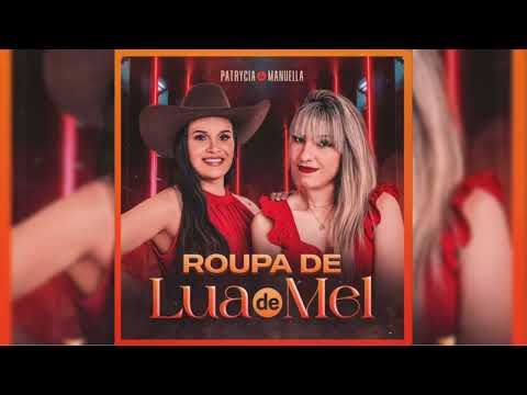 Patrycia e Manuella - Roupa de Lua de Mel