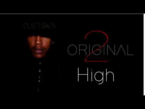 DjetSka - High [ Original 2]