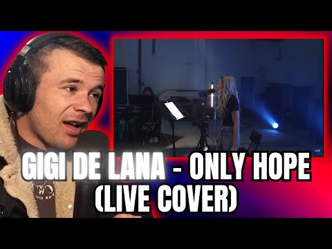 Gigi de Lana - Only Hope [REACTION]