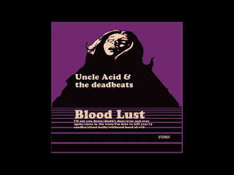Uncle Acid & the Deadbeats - Blood Lust (2011) (Full Album)