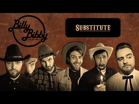 Billy Bibby & The Wry Smiles - Substitute (Official Video)