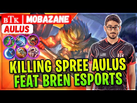 Killing Spree Aulus , Feat Bren Esports [ Top Global Aulus ] ʙTᴋ | MobaZane - Mobile Legend Build