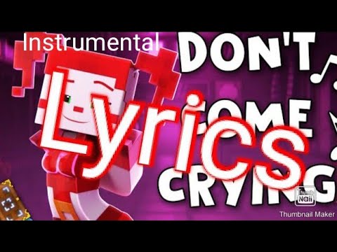 "Don't come crying" Lyrics Instrumental. FNaF Minecraft Animation by ZAMination and EnchantedMob