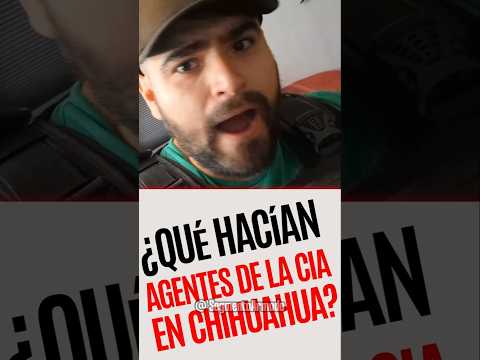 ¿Agentes de la CIA en Chihuahua? ⚠️ #ultimahora #noticias #mexico #morena