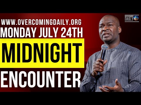 [MONDAY JULY 24TH] MIDNIGHT SUPERNATURAL ENCOUNTER WITH THE WORD OF GOD | APOSTLE JOSHUA SELMAN
