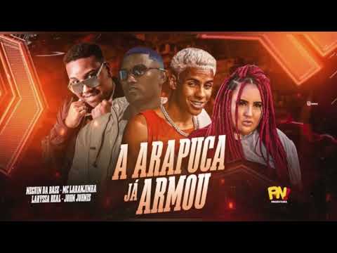 🟢NEGUIN DA BASE E MC LARANJINHA E LARYSSA REAL - A ARAPUCA JÁ ARMOU #funk #bregãfunk #tocahit