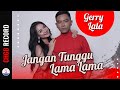 Gerry Mahesa Lala Widy Jangan Tunggu Lama Lama Official Music Video
