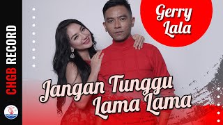 Download lagu Gerry Mahesa & Lala Widy - Jangan Tunggu Lama Lama | mp3