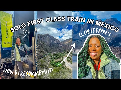 El chepe express first class scenic train ride in mexico SOLO 🚂 🇲🇽 | visiting copper canyon