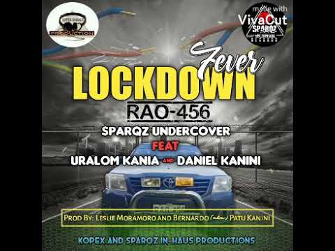 LOCKDOWN FEVER - Sparqz Undercover ft. Uralom Kania & Daniel Kanini [PNG 2020 Music]