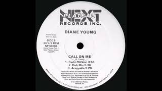 Diane Young -| -| Call On Me (Radio Version) 1988