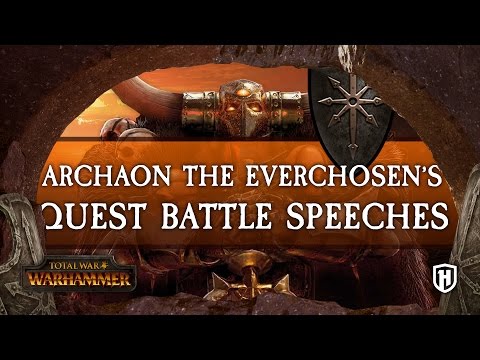 ALL ARCHAON THE EVERCHOSEN'S QUEST BATTLE SPEECHES | Total War: WARHAMMER
