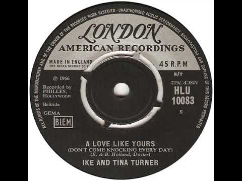 UK New Entry 1966 (337) Ike & Tina Turner - A Love Like Yours (Don't Come Knocking Every Day)