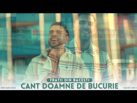 Fratii din Bacesti - CANT DOAMNE DE BUCURIE | OFFICIAL VIDEO 2023