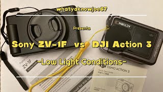 Sony ZV-1F  vs  DJI Osmo Action 3  /  Low light conditions