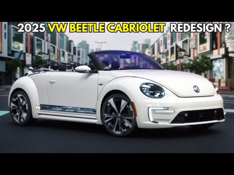 2025 VW Beetle Cabriolet Finally Revealed : Big News Related to New 2025 VW Beetle Cabriolet
