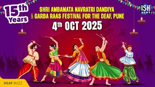 15th Shri Ambamata Navratri Dandiya and Garba Raas Festival for the Deaf | Pune