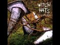 Witch Hats - Climbing Up Yr Cable