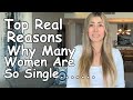 And This Is Why So Many Women Are Very Single LISTEN UP