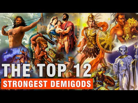 The Top 12 Demigods: The Superhumans from Mythology