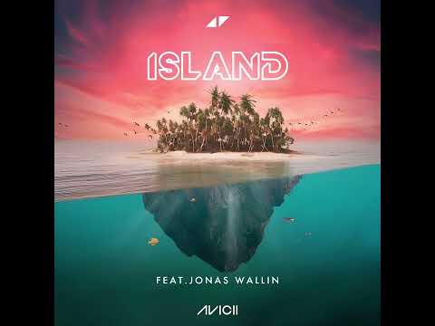 Avicii - Island ft.Jonas Wallin [ Unreleased 2016 ]  [ Vietsub + Lyrics ]