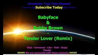Babyface & Bobby Brown   Tender Lover Remix