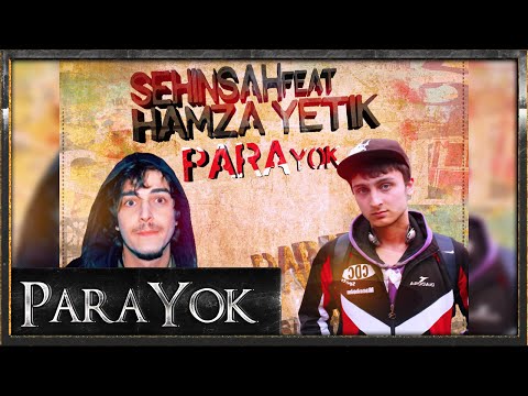 Şehinşah feat. Hamza Yetik - Para Yok (2013)