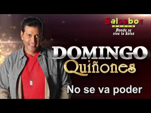 No se va poder - Domingo Quiñones