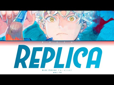 Blue Period (ブルーピリオド)(Ending) | mol-74 - Replica Lyrics_Kan/Rom/Eng)