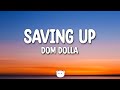 Dom Dolla - Saving Up (Lyrics)