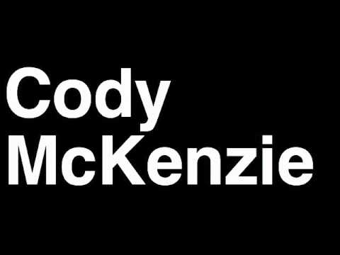 How to Pronounce Cody McKenzie Lightweight Fighter UFC MMA TKO KO Knock Out Punch Hit