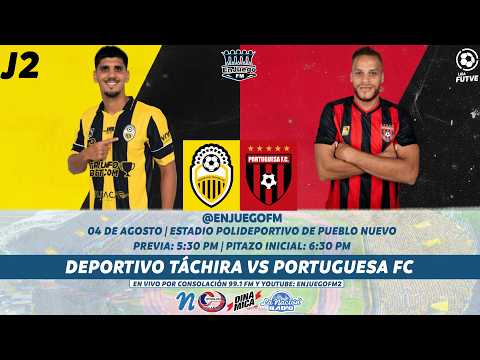 DEPORTIVO TÁCHIRA vs PORTUGUESA FC | EN VIVO | TORNEO CLAUSURA 2026 | JORNADA 2 | LIGA FUTVE 🔴⚽