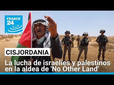 En la aldea donde se filmó la oscarizada 'No Other Land', israelíes y palestinos encaran a colonos