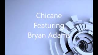 Chicane Featuring Bryan Adams - Don&#39;t Give Up - Original Mix (Remastered)